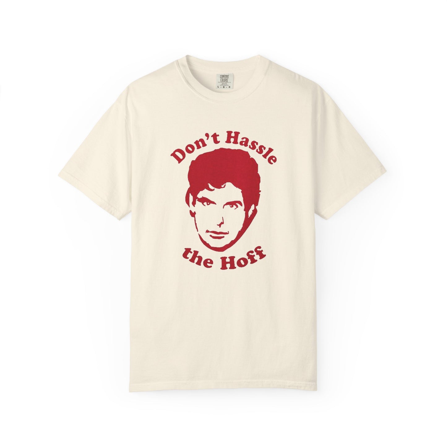Funny Don't Hassle the Hoff Unisex T-shirt