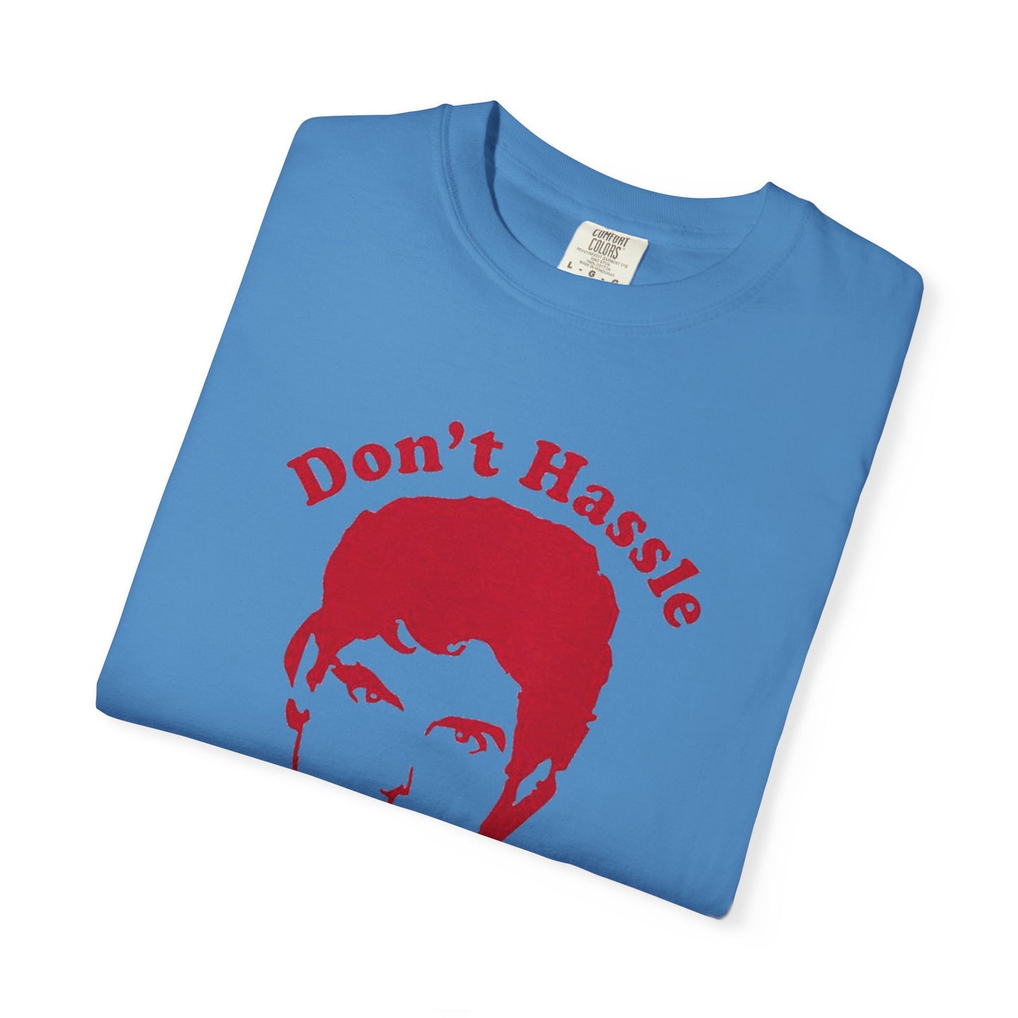 Funny Don't Hassle the Hoff Unisex T-shirt