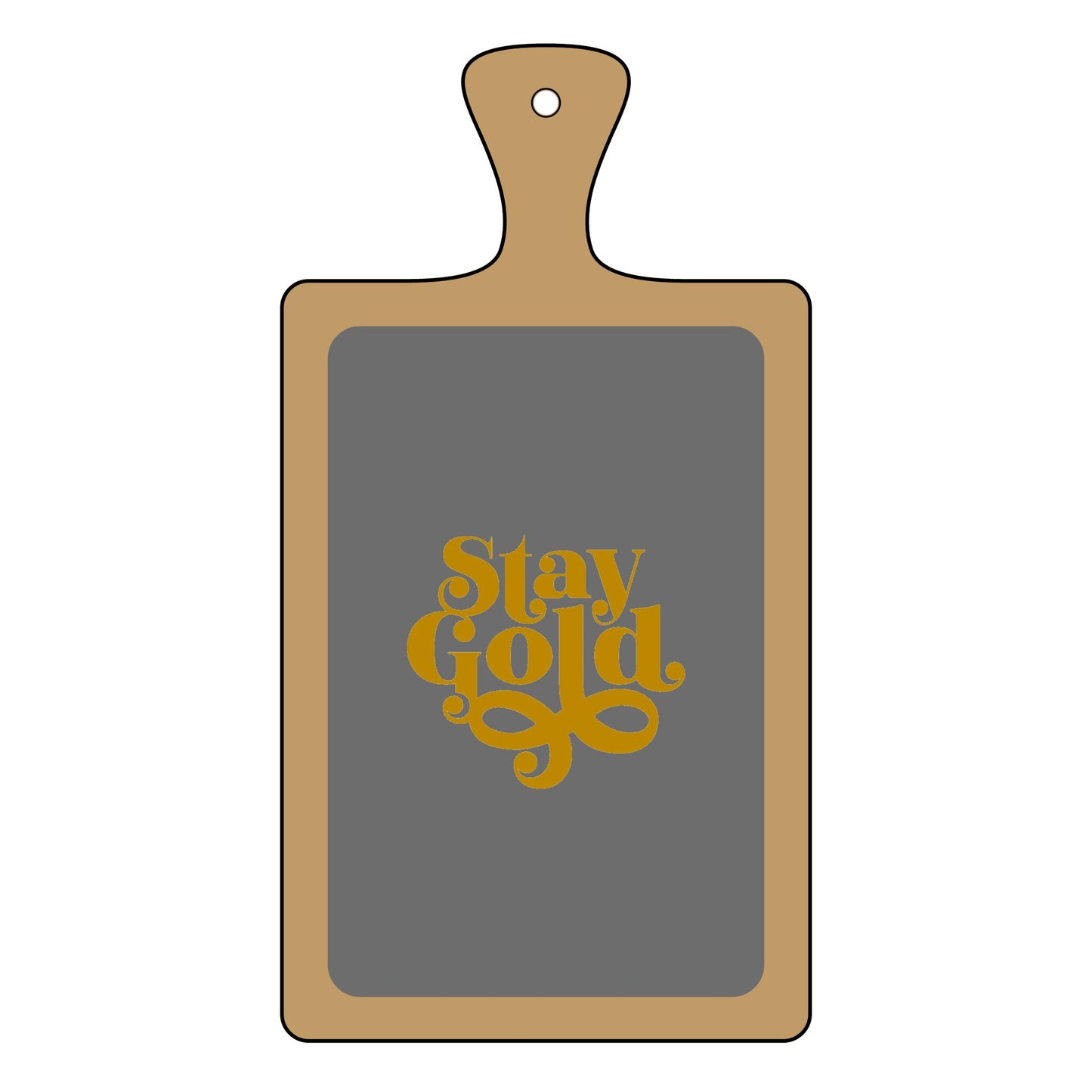 Charcuterie Board Engraved Stay Gold
