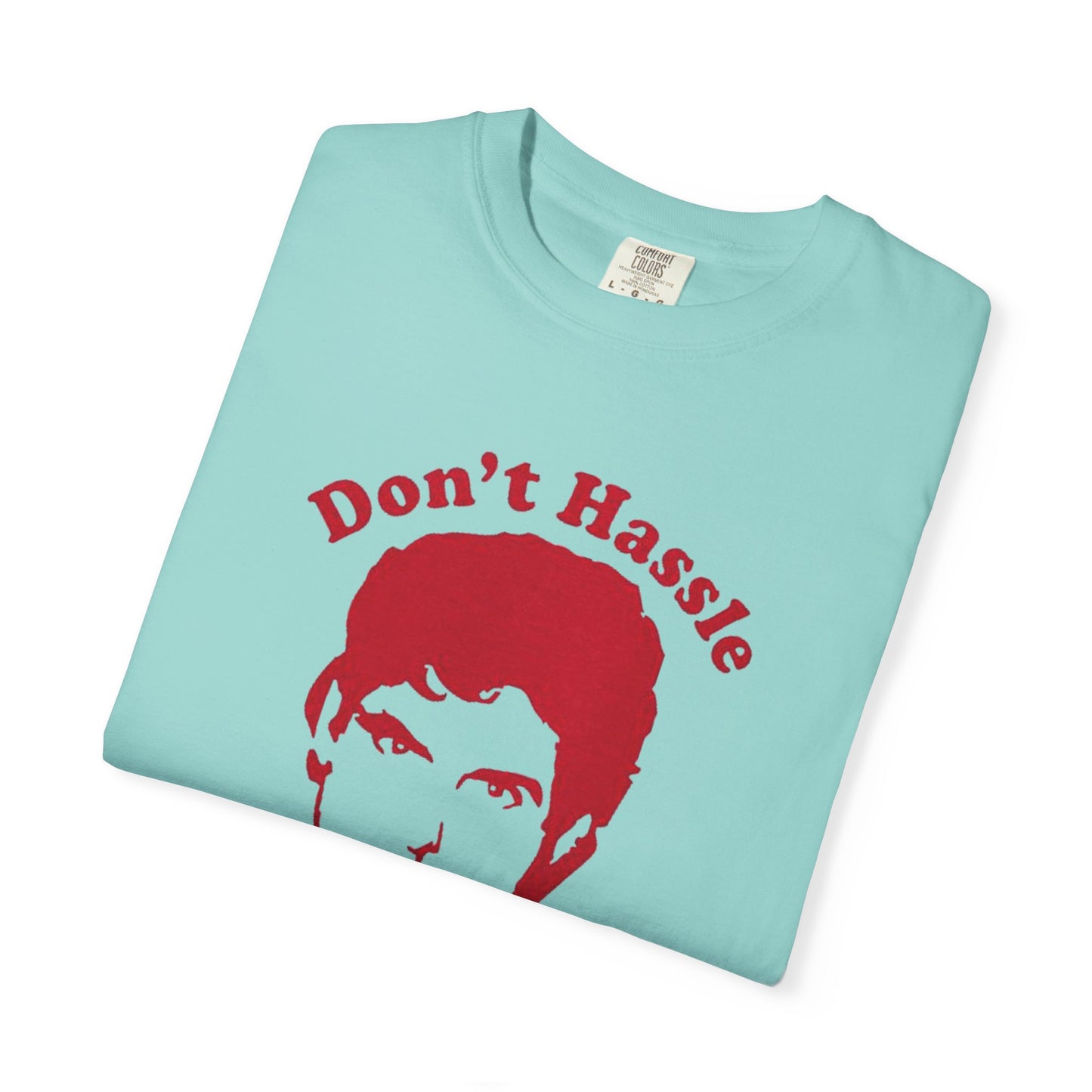 Funny Don't Hassle the Hoff Unisex T-shirt