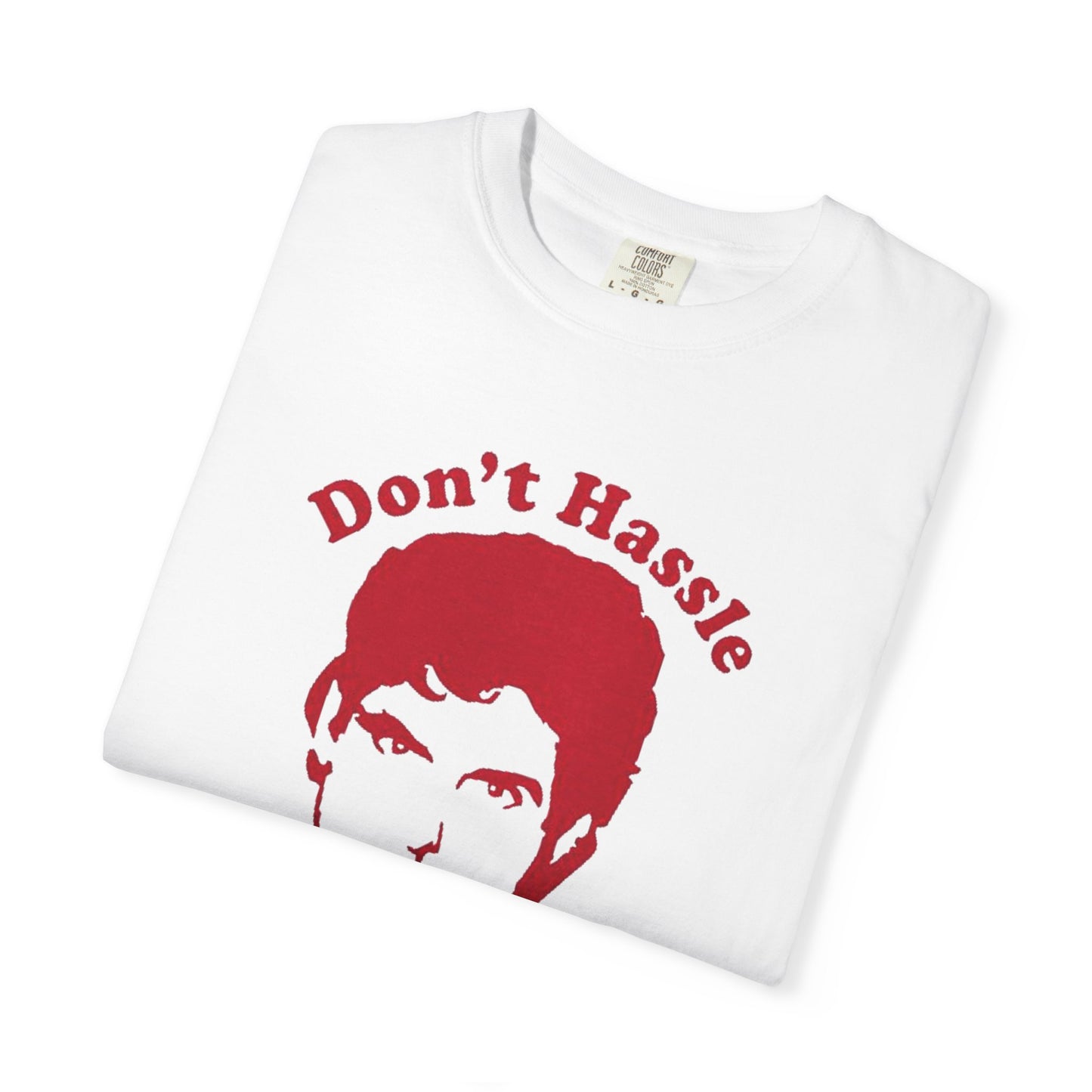 Funny Don't Hassle the Hoff Unisex T-shirt