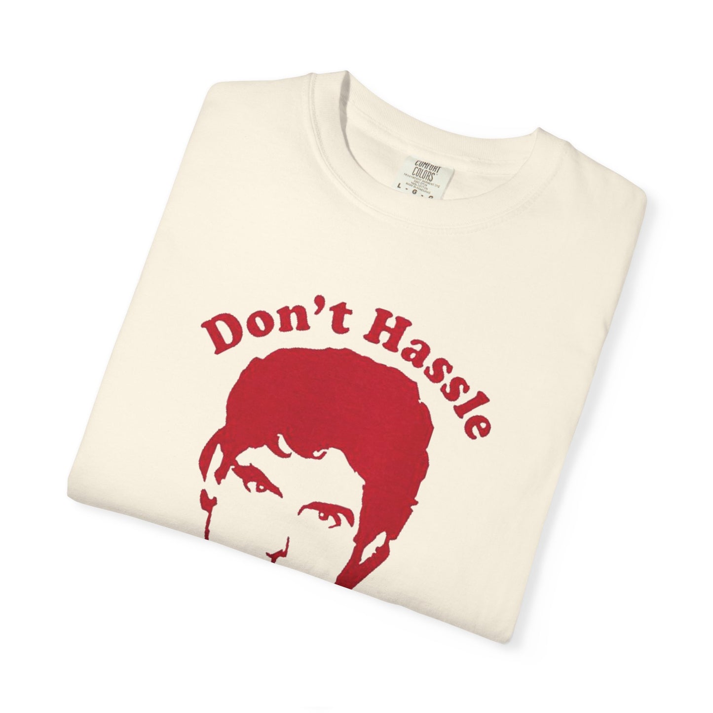 Funny Don't Hassle the Hoff Unisex T-shirt