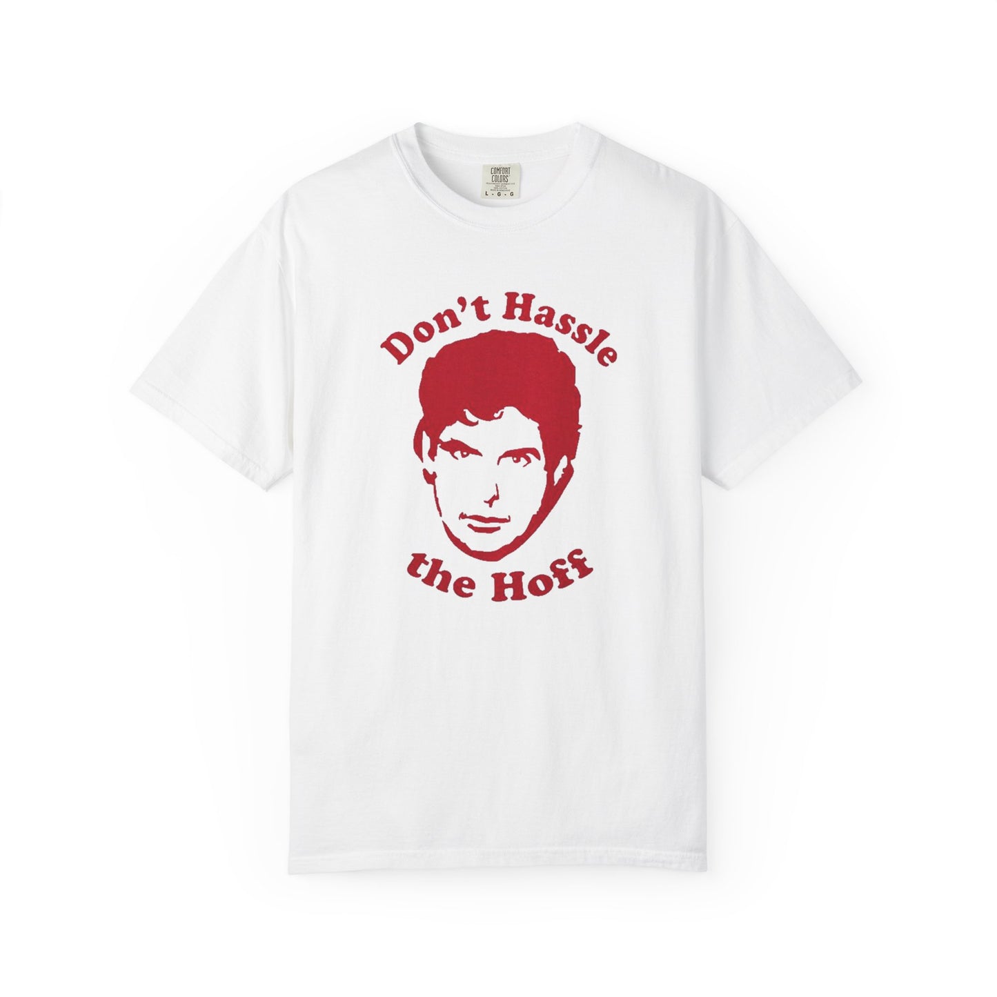 Funny Don't Hassle the Hoff Unisex T-shirt