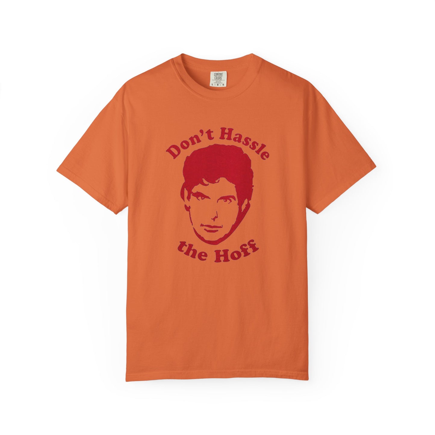 Funny Don't Hassle the Hoff Unisex T-shirt